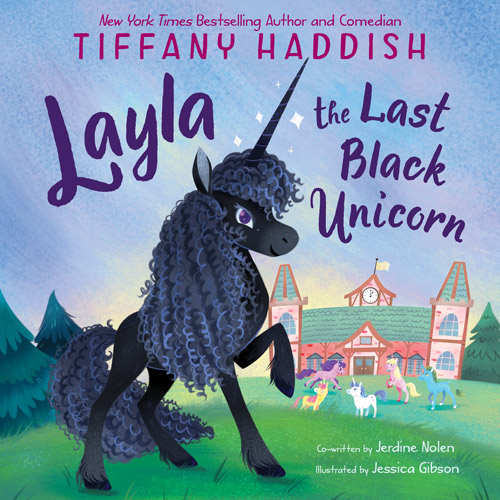 Book cover for Layla, the last Black Unicorn by Tiffany Haddish